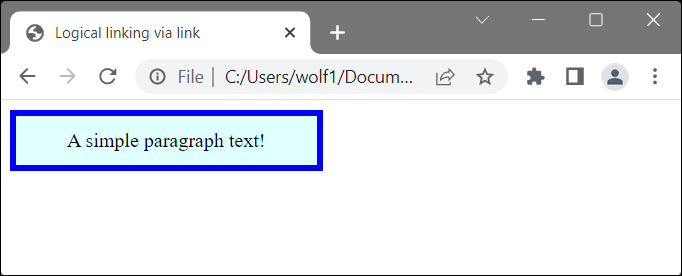 Thanks to the Logical Link to the External CSS File, the <p> Element Was Formatted Here in This Example