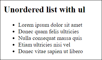 Bulleted Lists with the <ul> Element Are Usually Displayed with a Bullet Point