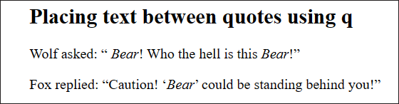 Placing Text between Quotes Using the <q> Element