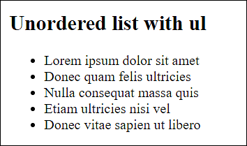 Bulleted Lists with the <ul> Element Are Usually Displayed with a Bullet Point