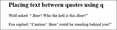 Placing Text between Quotes Using the <q> Element