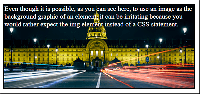 It’s Possible, But Rather Untypical, to Use an Image as the Background Graphic of an Element, as Shown Here